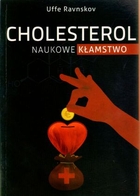 Cholesterol. Naukowe kłamstwo